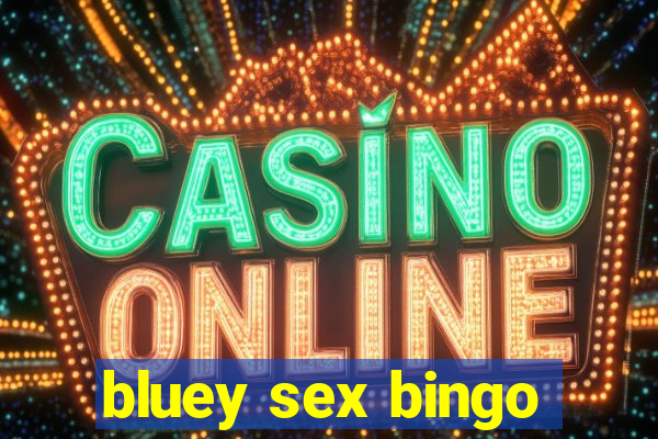 bluey sex bingo